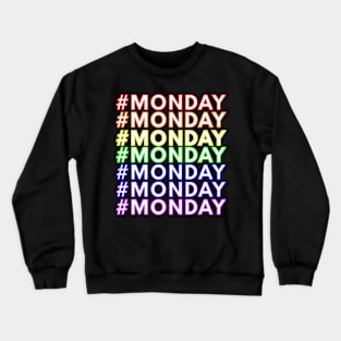 #Monday Crewneck Sweatshirt